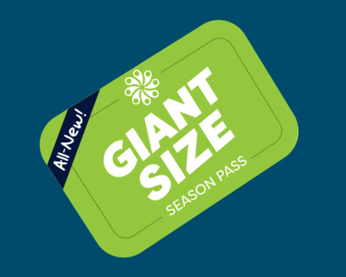 ALL-NEW Giant Size Season Pass